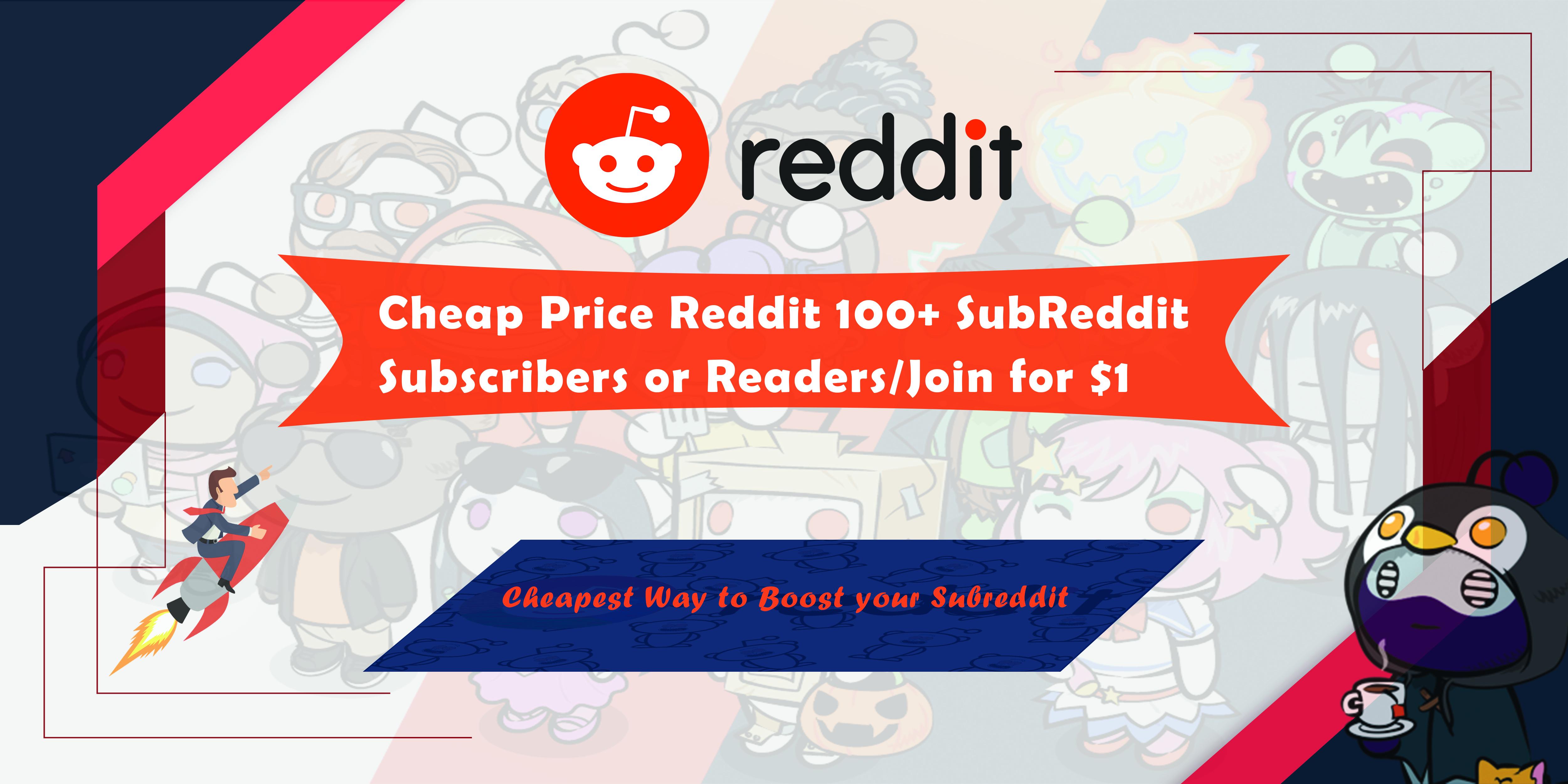 100 to 10,000 Reddit Subreddit Reader or Join for initial boost