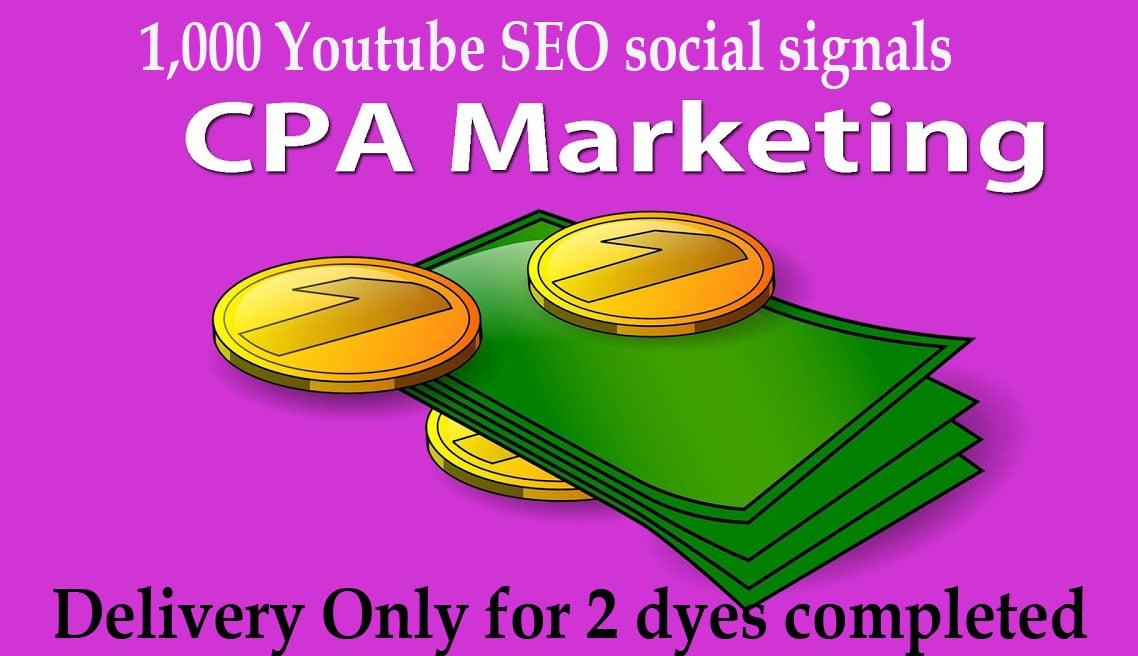 CPA Marketing YouTube SEO best package 1,000 signals Only 