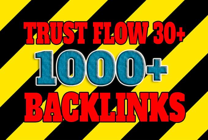Get 1000+ high Trust Flow TF30+ backlinks