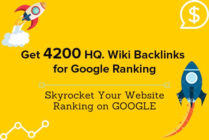 Get you 4200 HQ. Wiki Backlinks for Google Ranking