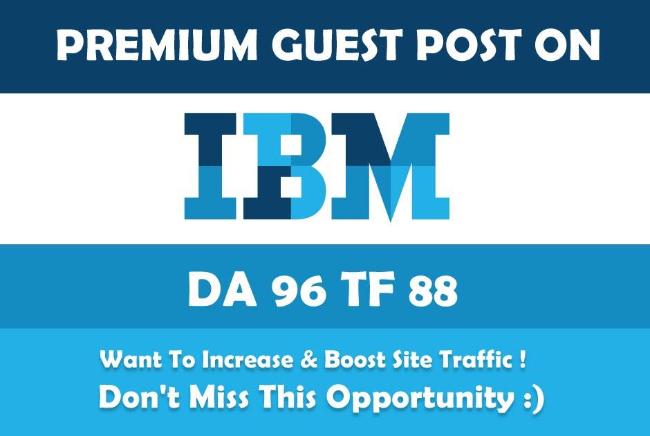 Publish guest Blog on IBM. com Da 97 with DF backlink