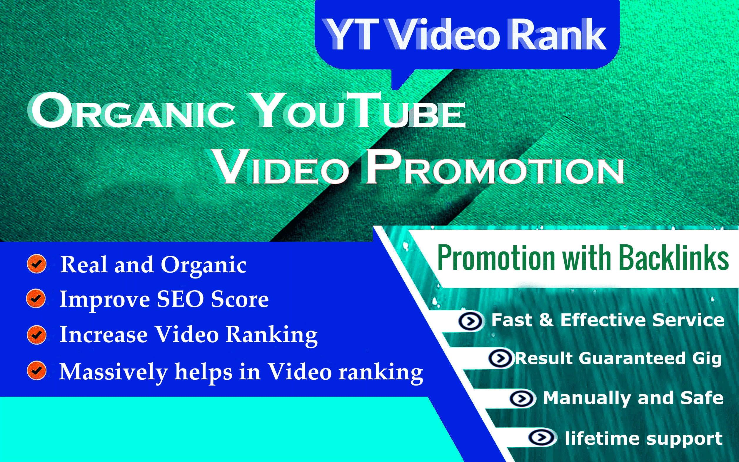 I will do organic youtube video promotion with backlinks and SEO