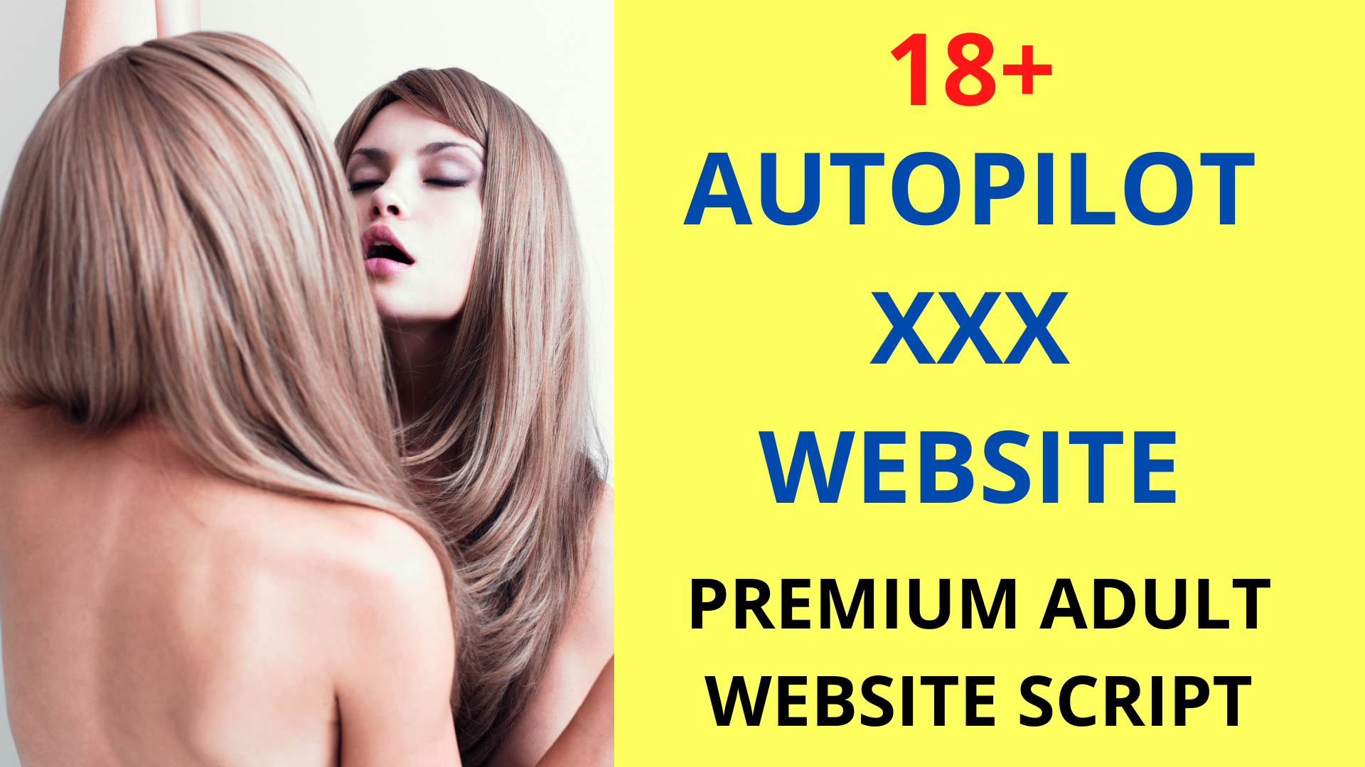Autopilot Adult Website - with Fully Optimized and Auto Uploaded Features