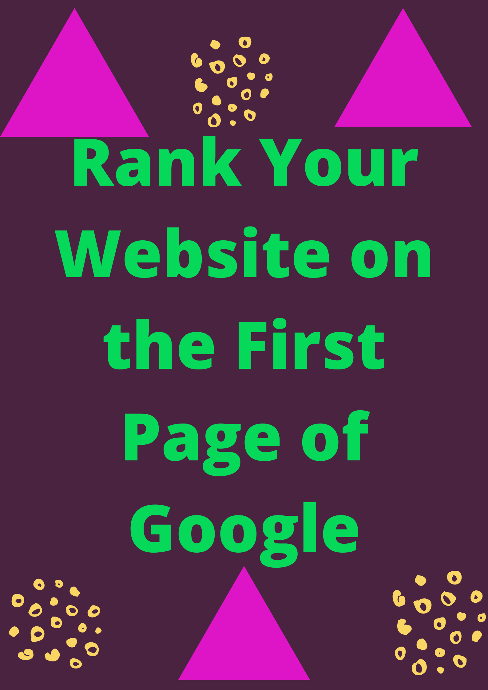 I will DO Rank Your Website on the First Page of Google FAST