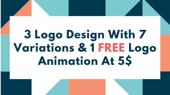 3 Logo Design Concepts With 7 Variations & 1 FREE Logo Animation- Source Files Included