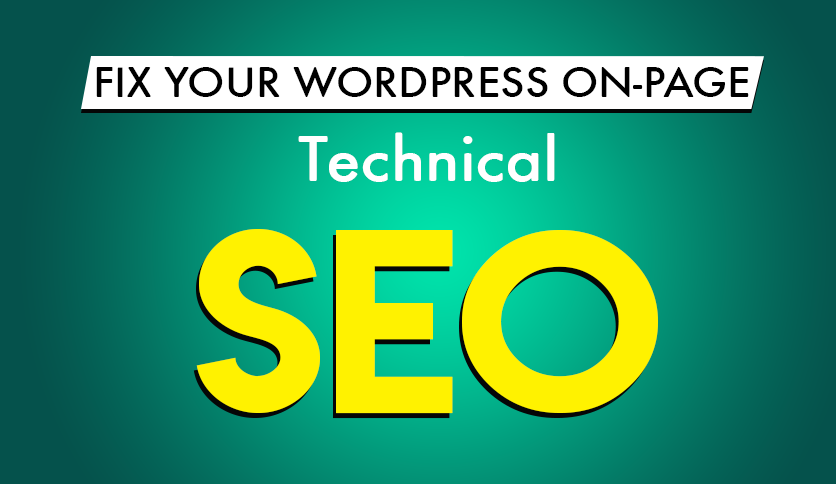 Technical WordPress On Page SEO for Google Ranking