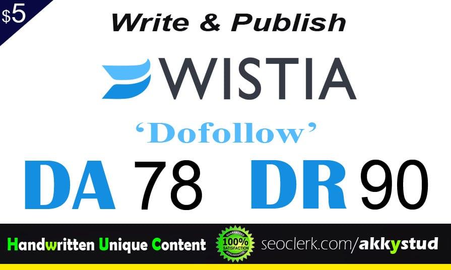 I will publish UNIQUE guest post on "Wistia " DA-78