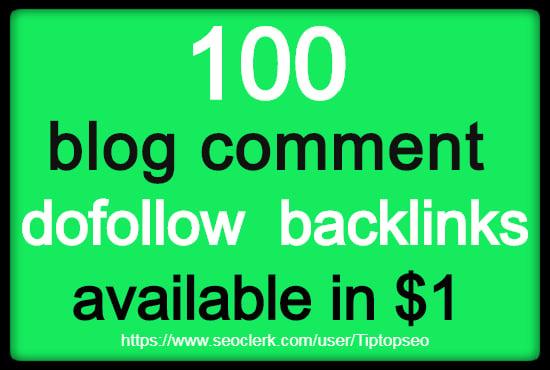 I will create 100 Dofollow blog comment backlinks