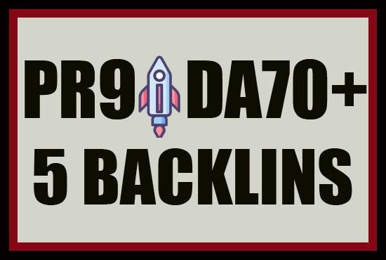 I Will make 5 HQ PR9 and DA70+ Backlinks Fast