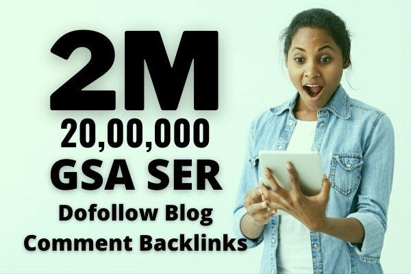2 Million GSA SER Verified Dofollow Blog Comment Backlinks for Boost Ranking