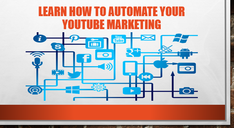 Learn How To Create An Automated YouTube Marketing System To Generate Unlimited Traffic