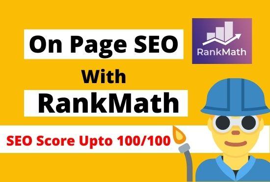 I will do onpage SEO with rankmath plugin to boost ranking