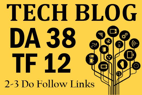 Niche Relevant Guest post in DA 38 TF 12 Technology Blog