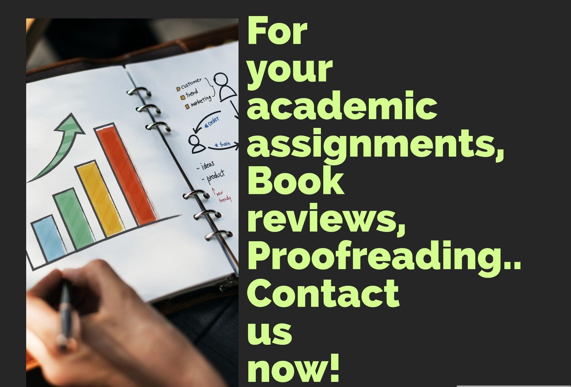 Academic Assistance for your assignments, projects etc