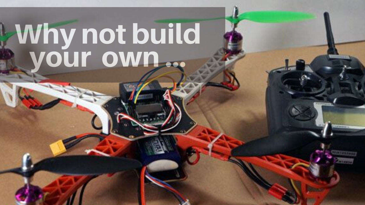 Teach you How to build a DRONE - Construct your drone from scratch 