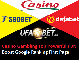 HQ 50,000 PBN Backlinks from UFABET Related Esports/Poker/Casino/Gambling/slotxo/Betting Guaranteed