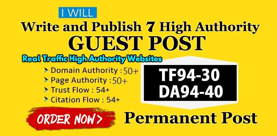 Write And Publish Guest Posts On 7 DA40-DA90 HQ Authority Real Sites