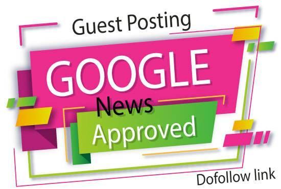 "I Will" write and publish on google news approved site with dofollow