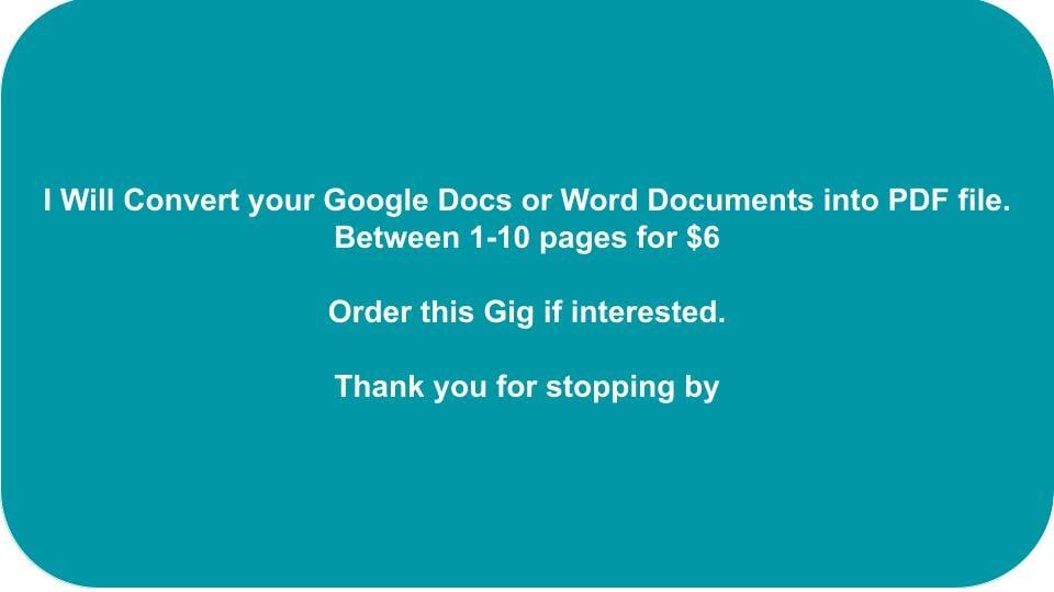 I will convert between 1-10 pages google docs or word documents into pdf