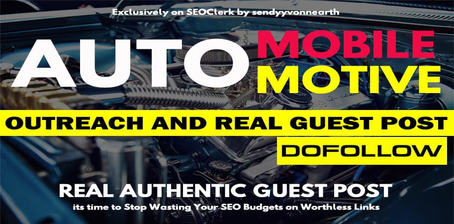 Write and High Authority Guest Post on AutoMobile, AutoMotive, Finance, Loan, Insurance blog site