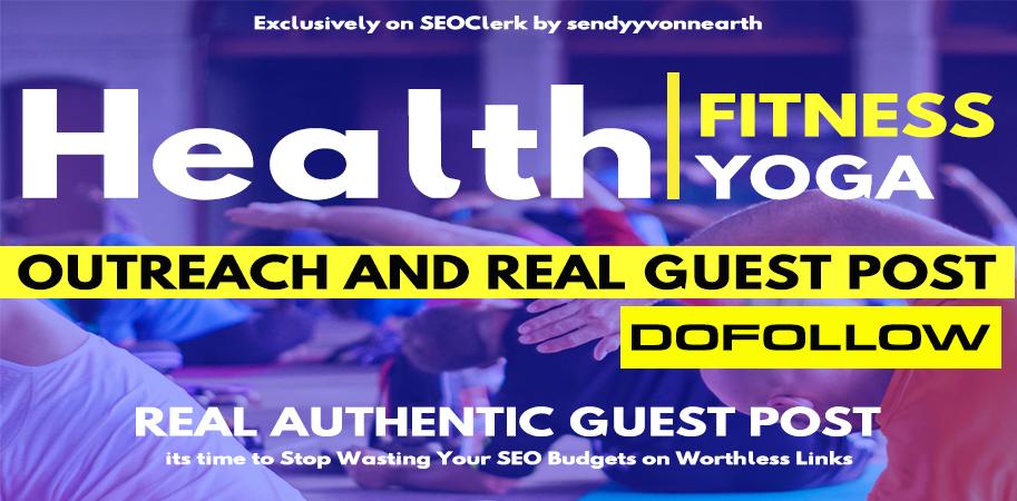 Write and Post Health Guest Post / Fitness Guest Post On High Authority Blog Site