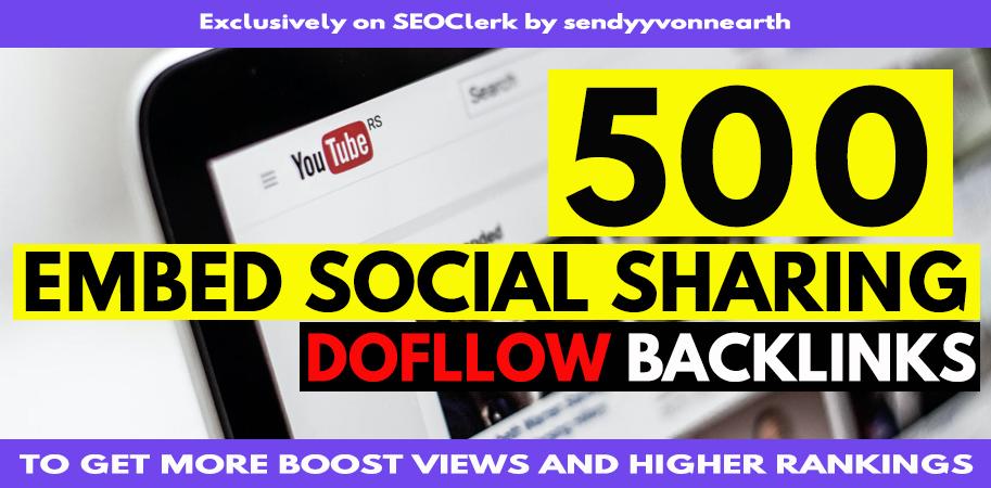 500 YouTube Embed Sharing Dofollow Backlinks