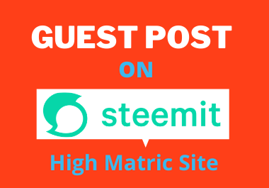 Guest Post on Steemit DA 90 High Matric Backlink 