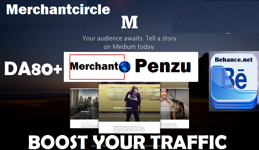 write and post on Merchantcircle.com and Penzu and Behance.net DA80+ Blog