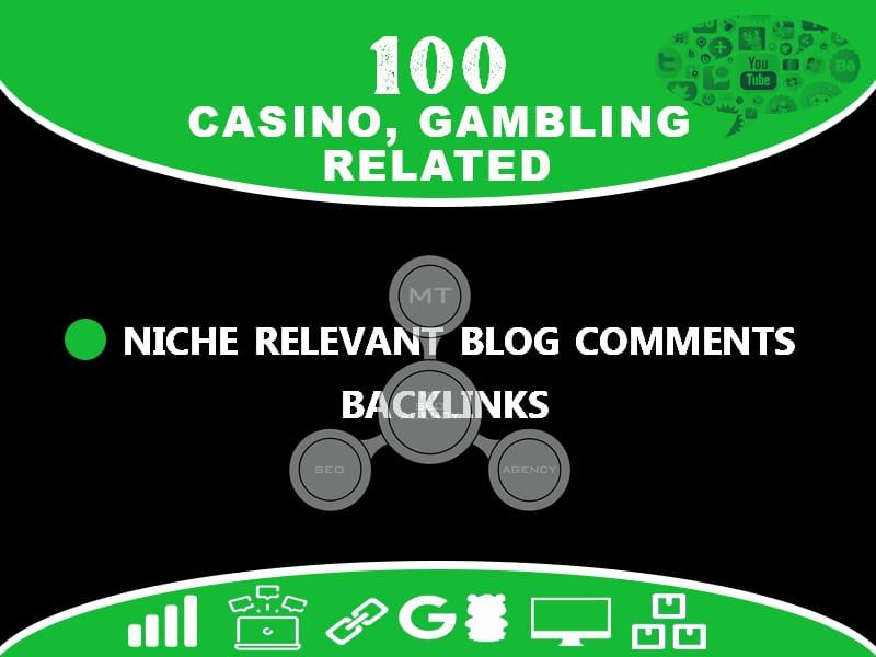 Do 100 Casino, Gambling, Related Niche Relevant Blogcomments Backlinks 