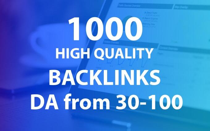 1000+High Authority Backlinks With Pemanents Quality Links Da 99 Plus And Sky Rocket Your Site 