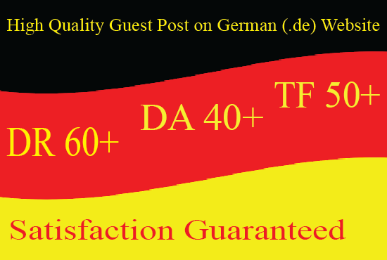 I will publish a german guest post on high DA/ DR and TF site