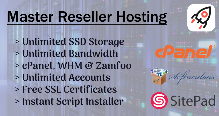 Master Reseller Hosting, Unlimited WHM's & cPanel, SSD Storage & Bandwidth + So Much More!