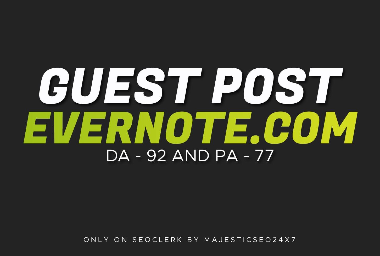 Publish Guest Post On Evernote. com DA 92 and It's permanent backlinks