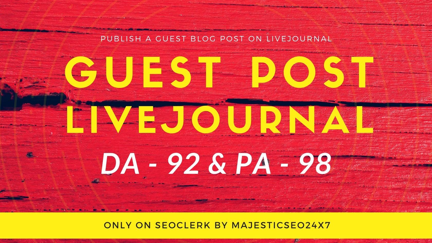 Publish Guest Post On Livejournal. com DA 92 and It's permanent backlinks