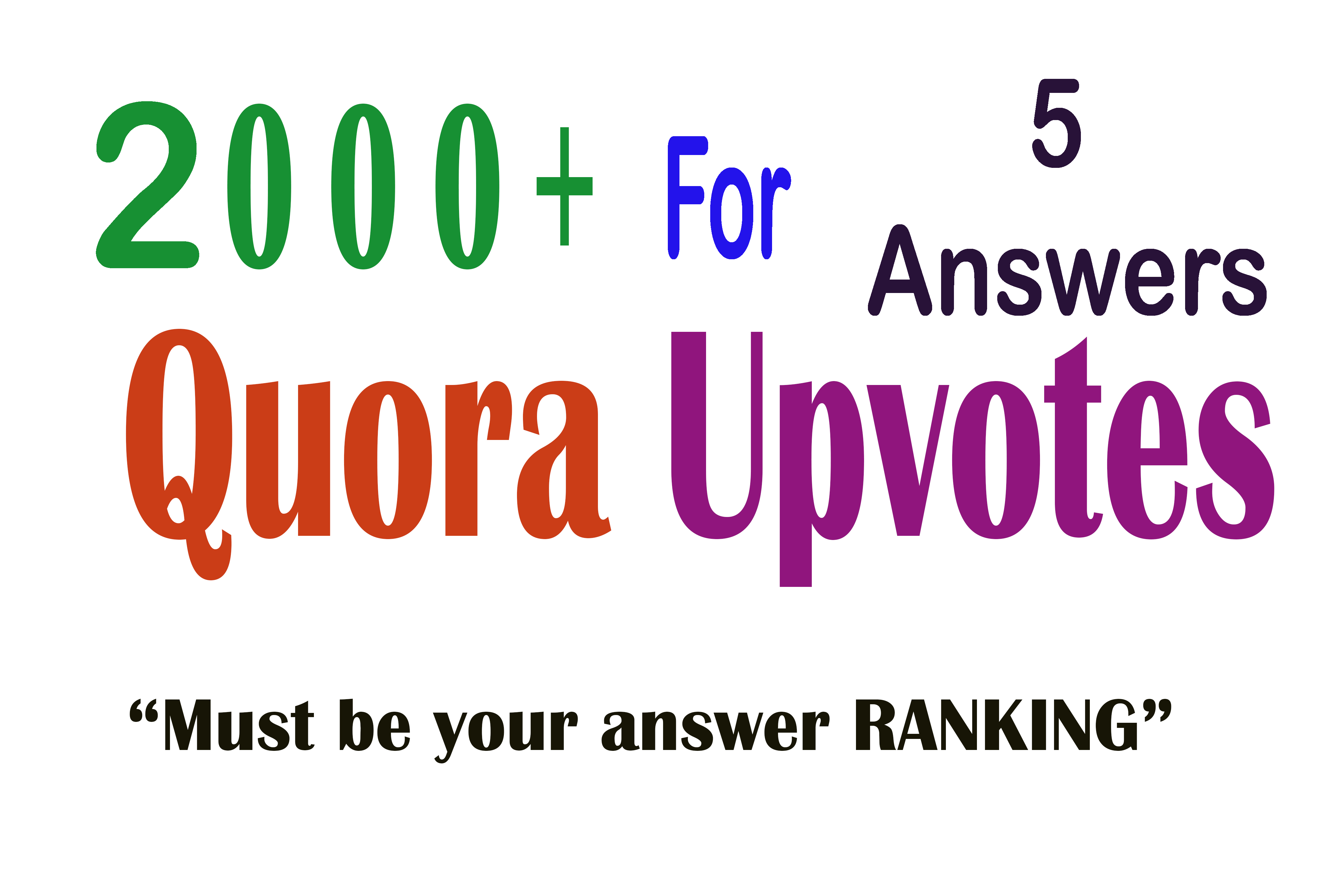 2000+ Quora Upvotes for your answer to get Ranking