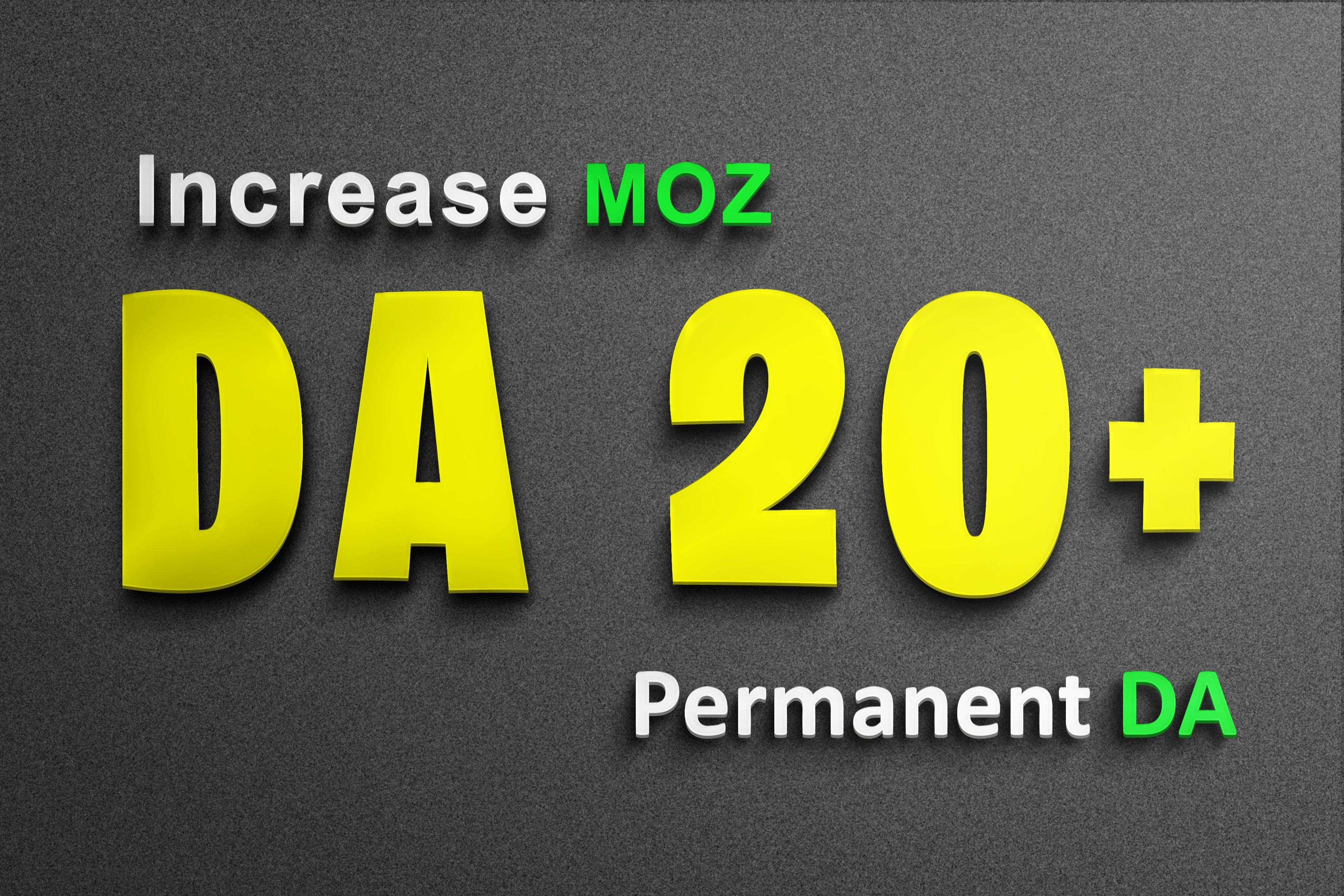 For new clients Increase MOZ DA from DA0 to DA20+ (DA40+ Only in $5 extras) Domain Authority