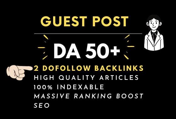 Do Guest Post on Da 50+ dofollow backlink 