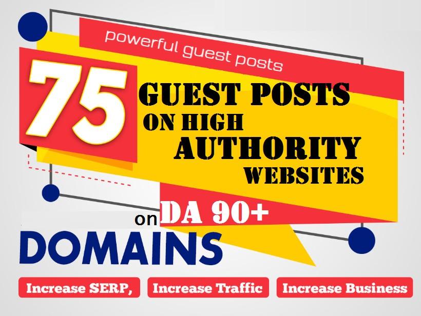 Get 75 guest posts from high DA authoritative websites 