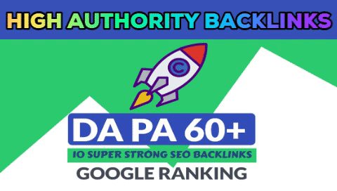 Create 10 STRONG DA-PA 60+ Seo Backlinks, Link building