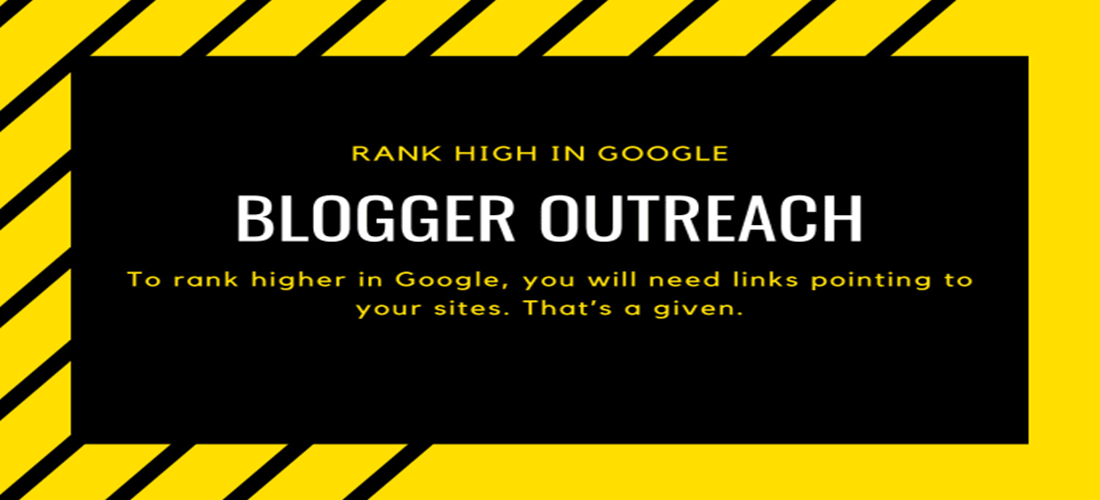 Blogger outreach and get high quality backlinks