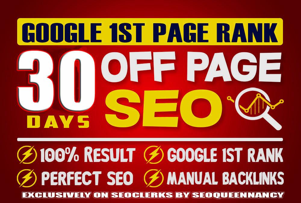 Google 1st Page Rank with My 30 Days Off page SEO Backlinks For Your Website