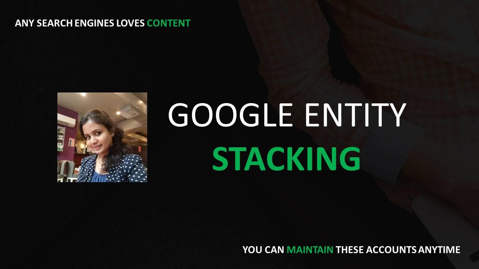 Do Super powerful Google Entity Stacking 