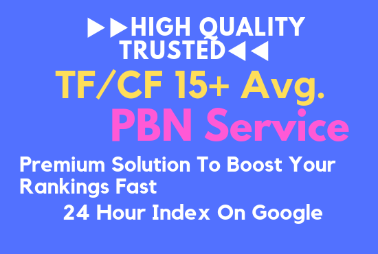 ▶▶High Quality Trusted◀◀ ✅TF/CF 15+ Avg. PBN Service✅Premium Solution To Boost Your Rankings Fast✅