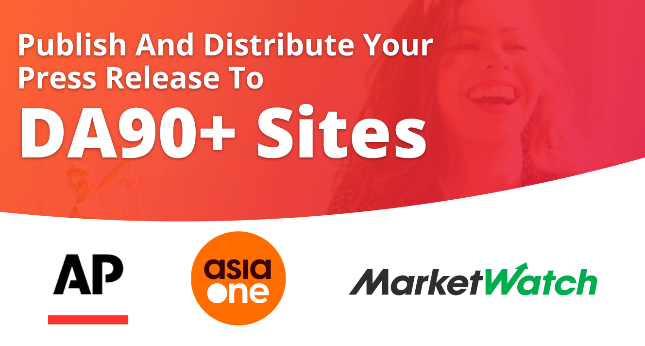 Will Publish and Distribute Your Press Release to DA90+ Sites