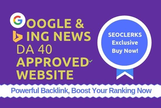 Google & Bing Approved News Websites DA 40 Guest Post