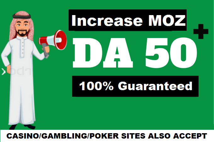 Increase Domain Authority MOZ DA 50 plus Guaranteed