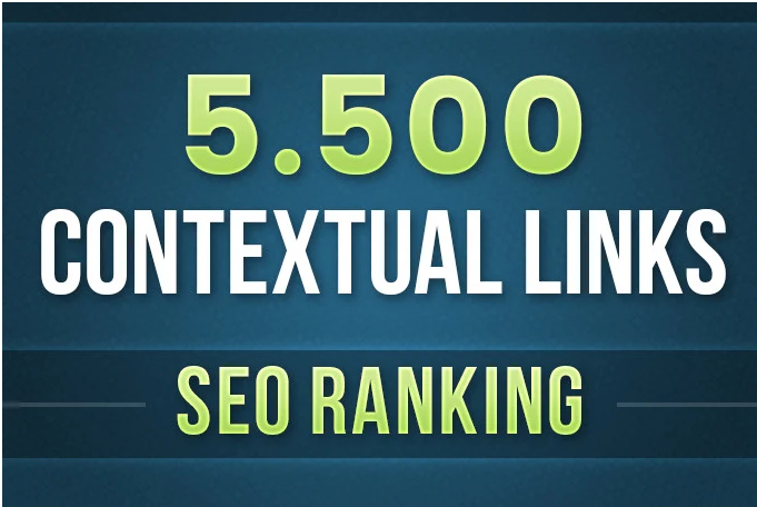 5500 contextual tiered backlinks for SEO ranking