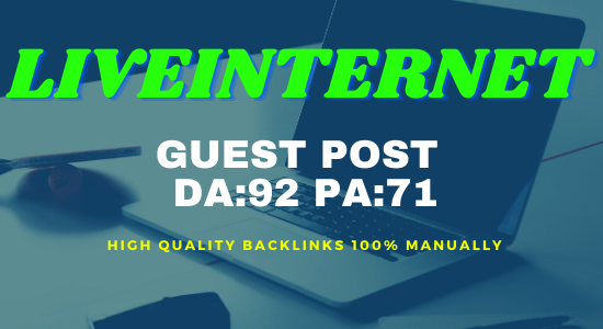 Publish Guest Post On LIVEINTERNET. ru Do-Follow and Permanent Backlinks