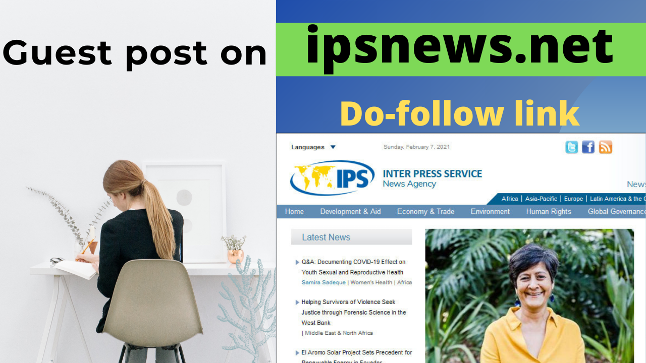 Guest post On Ipsnews. net DA78 Permanent Backlink