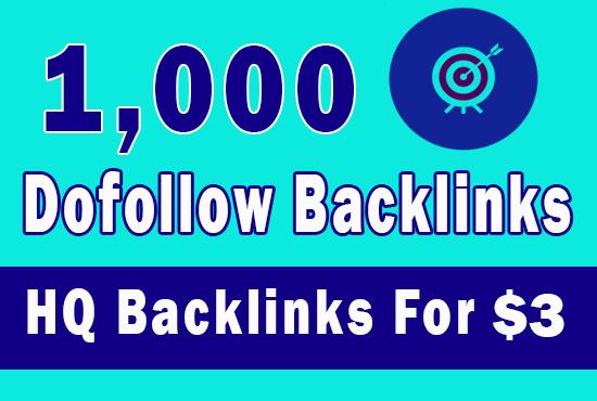 1000 high quality seo Dofollow backlinks 
